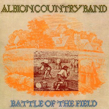 Albion Country Band -  Battle of the Field